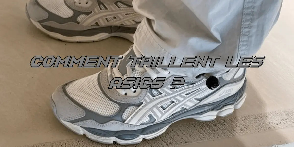 Comment Taillent les Asics Guide des Tailles des Asics GEL 1130 GEL NYC et GEL Kayano 14 Offsneakz