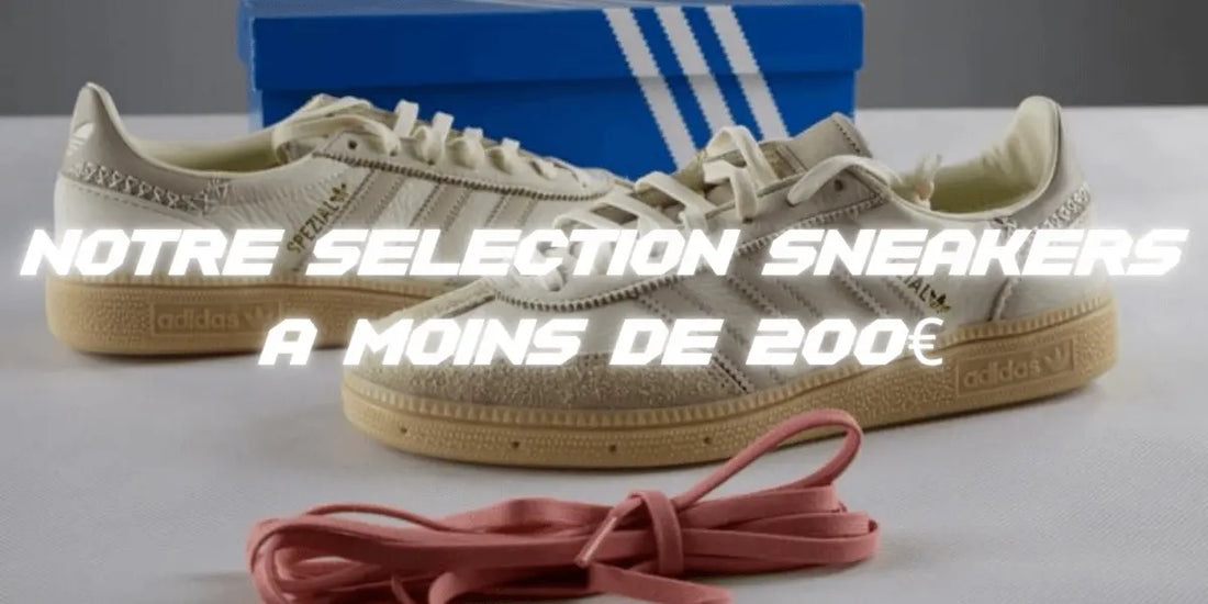 Notre sélection de sneakers à moins de 200€